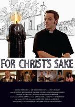 Watch For Christ\'s Sake 9movies