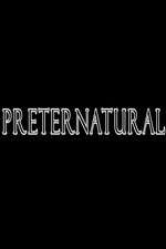 Watch Preternatural 9movies