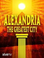 Watch Alexandria: The Greatest City 9movies