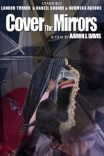 Watch Cover the Mirrors 9movies