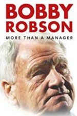 Watch Bobby Robson: More Than a Manager 9movies