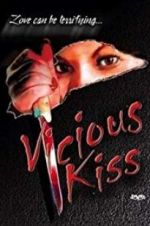 Watch Vicious Kiss 9movies