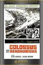 Watch Colossus and the Headhunters 9movies