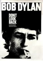 Watch Bob Dylan: Dont Look Back 9movies