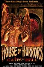 Watch House of Horrors: Gates of Hell 9movies