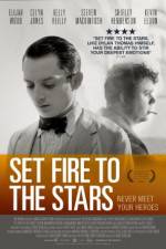 Watch Set Fire to the Stars 9movies