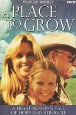 Watch A Place to Grow 9movies