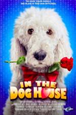 Watch In the Dog House 9movies