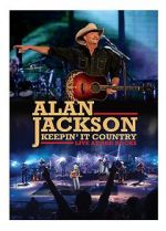Watch Alan Jackson: Keepin\' It Country Tour 9movies