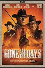 Watch Gone Are the Days 9movies