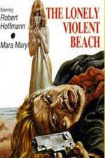 Watch The Lonely Violent Beach 9movies