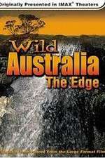 Watch Wild Australia The Edge 9movies