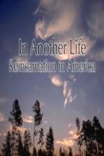 Watch In Another Life Reincarnation in America 9movies