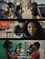 Watch Memoirs of a Black Girl 9movies