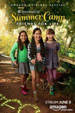 Watch An American Girl Story: Summer Camp, Friends for Life 9movies