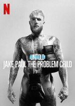 Watch Untold: Jake Paul the Problem Child 9movies