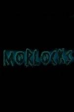 Watch Morlocks 9movies