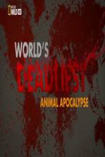 Watch Worlds Deadliest... Animal Apocalypse 9movies