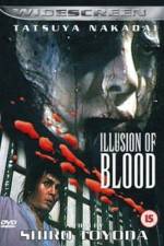 Watch Illusion of Blood 9movies