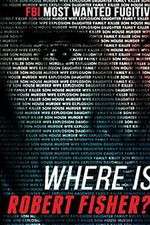 Watch Where Is Robert Fisher? 9movies