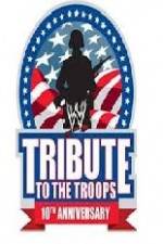 Watch WWE Tribute to the Troops 9movies