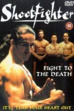 Watch Shootfighter: Fight to the Death 9movies