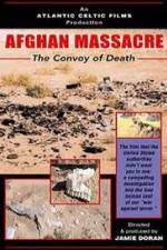 Watch Afghan Massacre: The Convoy of Death 9movies
