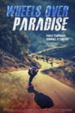 Watch Wheels Over Paradise 9movies