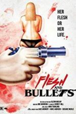 Watch Flesh and Bullets 9movies