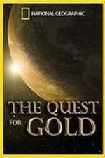 Watch National Geographic: The Quest for Gold 9movies