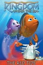 Watch Kingdom Under the Sea: The Red Tide 9movies