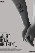 Watch Abused by My Girlfriend 9movies