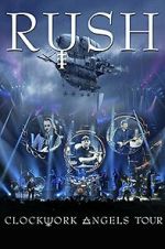 Watch Rush: Clockwork Angels Tour 9movies