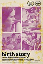 Watch Birth Story: Ina May Gaskin and The Farm Midwives 9movies