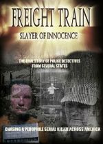 Watch Freight Train: Slayer of Innocence 9movies