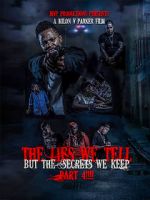 Watch The lies we tell but the secrets we keep part 4 9movies