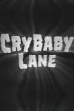 Watch Cry Baby Lane 9movies