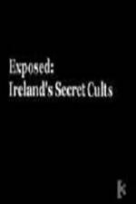 Watch Exposed: Irelands Secret Cults 9movies