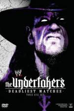 Watch WWE The Undertaker's Deadliest Matches 9movies