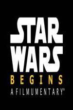 Watch Star Wars Begins: A Filmumentary 9movies