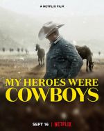 Watch My Heroes Were Cowboys (Short 2021) 9movies