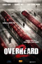 Watch Overheard 2 9movies