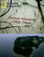 Watch Norway Massacre: I Was There 9movies