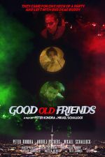 Watch Good Old Friends 9movies