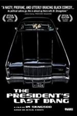 Watch The President\'s Last Bang 9movies