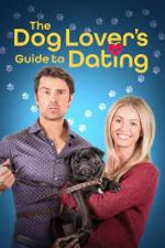 Watch The Dog Lover's Guide to Dating 9movies