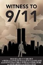 Watch Witness to 9/11: In the Shadows of Ground Zero 9movies