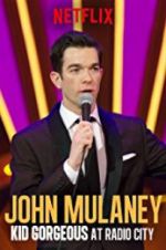 Watch John Mulaney: Kid Gorgeous at Radio City 9movies