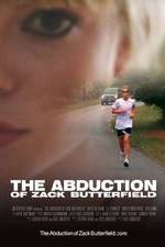 Watch The Abduction of Zack Butterfield 9movies