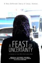 Watch A Feast of Uncertainty 9movies
